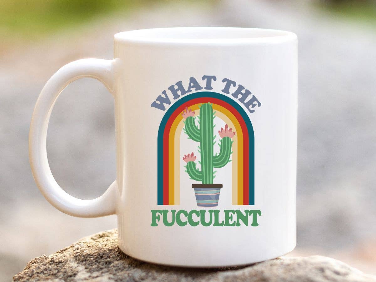What the Fucculent Funny Gardening 11 oz Coffee Mug