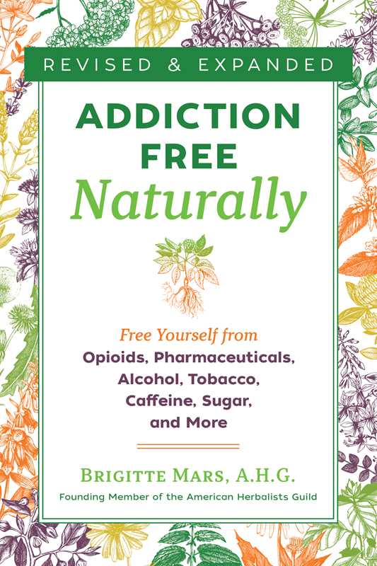 Addiction-Free Naturally by Brigitte Mars