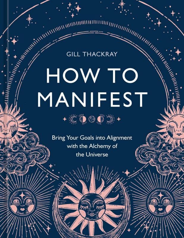 How to Manifest: Bring Your Goals into Alignment