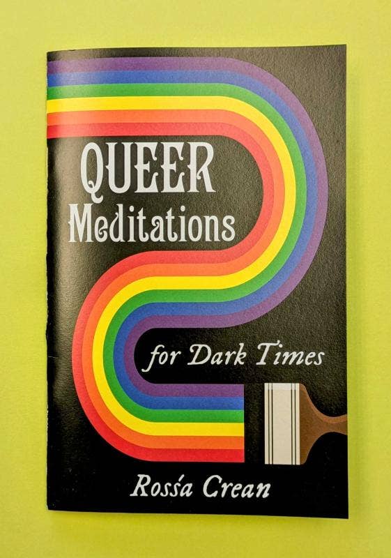Queer Meditations for Dark Times (Zine)