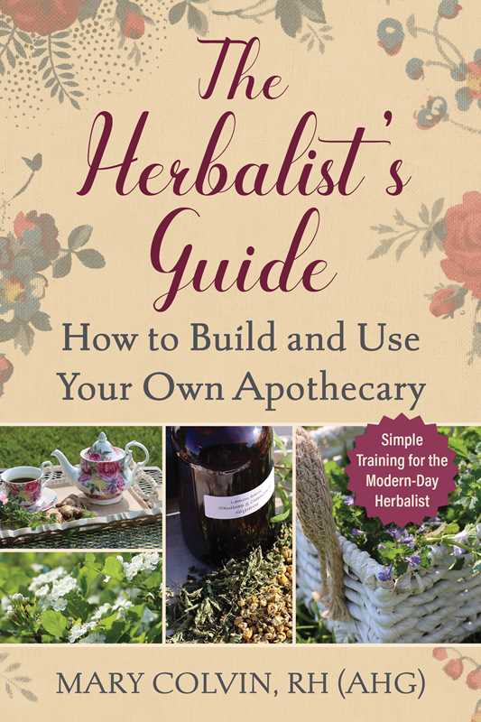 Herbalist's Guide by Mary Colvin